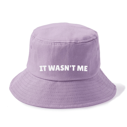 It Wasn't Me Bucket Hat