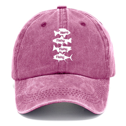 Here Fishy Fishy Fishy! Classic Cap