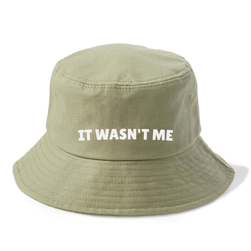 It Wasn't Me Bucket Hat